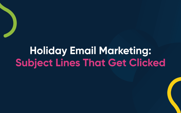 Holiday Emails: Subject Lines That Get Clicked
