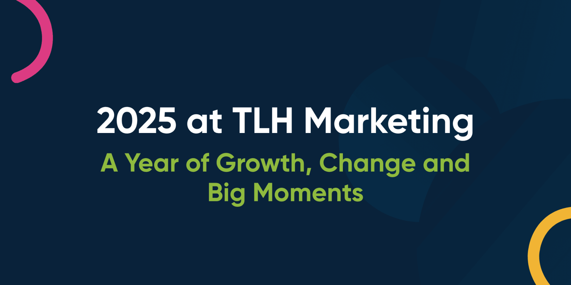 2025 at TLH Marketing: A Year of Growth, Change and Big Moments