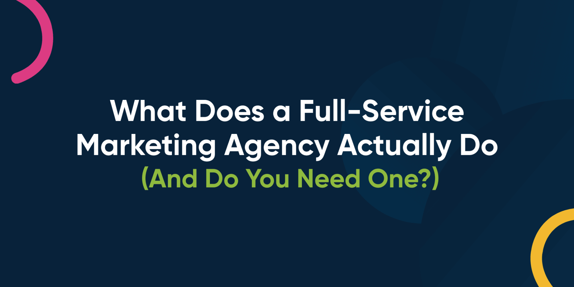 What Does a Full Service Marketing Agency Do?