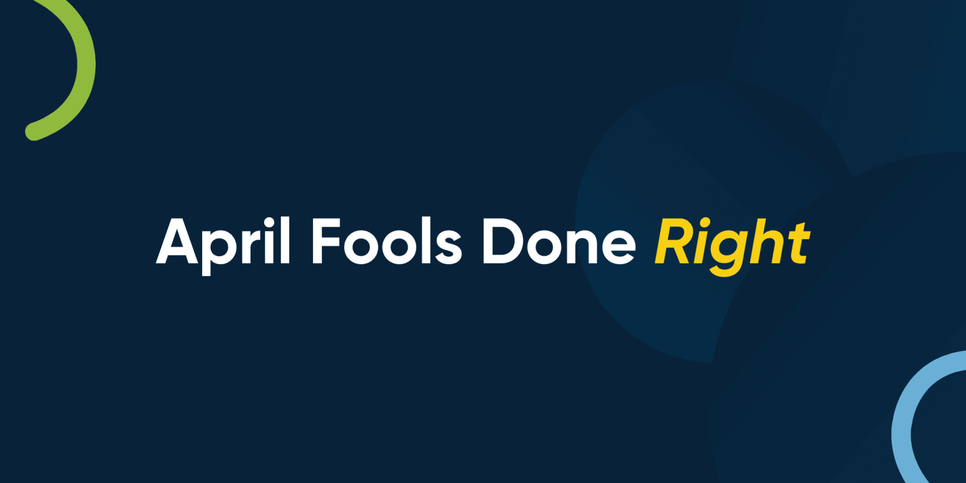 April Fools Done Right